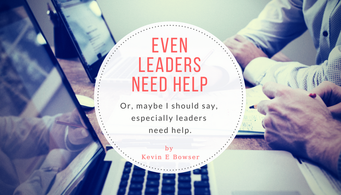 Even Leaders Need Help